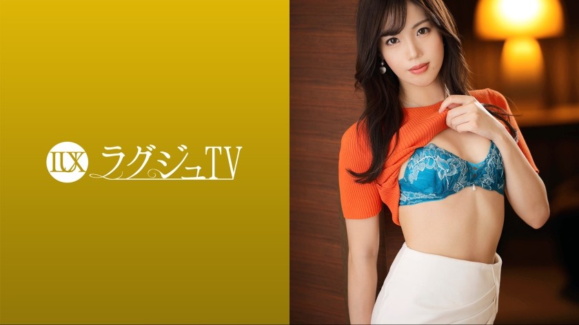 259LUXU-1643 ラグジュTV 1593 『恥ずかしいのが気持ちいい…』27歳スレンダーモデルが登場！人